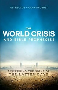 The World Crisis And Bible Prophecies