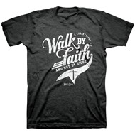 Walk By Faith T-Shirt Large