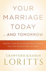 Your Marriage Today... And Tomorrow