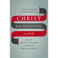 Christ From Beginning To End