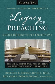 Legacy Of Preaching Volume Two, A