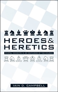 Heroes And Heretics