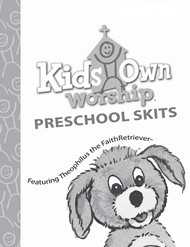 KidsOwn Worship Preschool Skit Book Spring 2018
