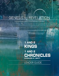 Genesis to Revelation: 1&2 Kings,1&2 Chronicles Leader Guide