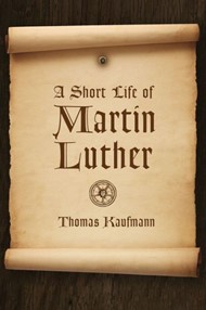 Short Life of Martin Luther, A