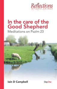 Reflections: In The Care Of The Good Shepherd