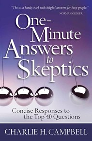 One-Minute Answers To Skeptics