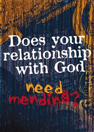 Does Your Relationship With God Need Mending?