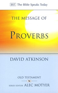 The BST Message of Proverbs