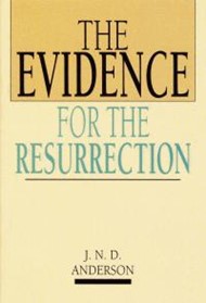 The Evidence For The Resurrection