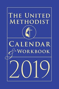 The United Methodist Calendar & Workbook 2019