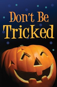 Don't Be Tricked! (Pack Of 25)