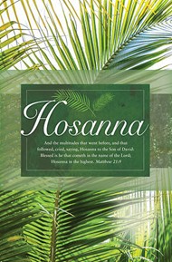 Hosanna In The Highest Bulletin (Pack of 100)