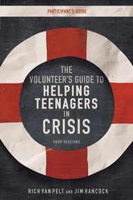 Volunteer's Guide To Helping Teenagers In Crisis Partici, T