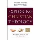 Exploring Christian Theology, Volume 1