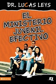 El ministerio juvenil efectivo, versión revisada