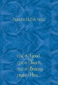 Hymns Old & New - God is Good Melody