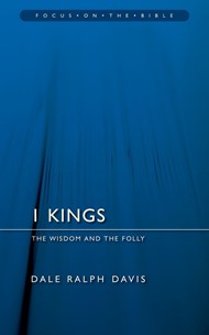 1 Kings; The Wisdom And The Folly