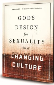 God's Design For Sexuality In A Changing Culture