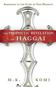 The Prophetic Revelation Of Haggai