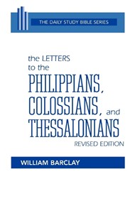 The Letters to the Philippians, Colossians, & Thessalonian