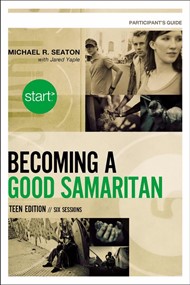 Start Becoming A Good Samaritan Teen Edition Participant'S G