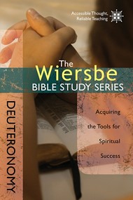 The Wiersbe Bible Study Series: Deuteronomy