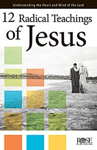 12 Radical Teachings Of Jesus (Individual pamphlet)