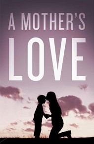 Mother's Love, A (Pack Of 25)