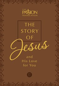 Passion Translation, The: Story Of Jesus