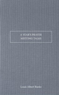 A Year's Prayer-Meeting Talks
