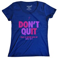 Don't Quit Blue Womens Active T-Shirt, Medium