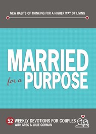 Married for a Purpose: New Habits of Thinking for a Higher W
