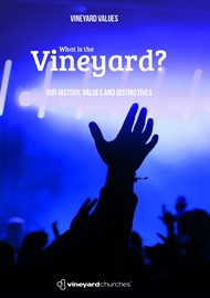 Vineyard Values: What Is The Vineyard?