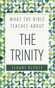 What The Bible Teaches About The Trinity