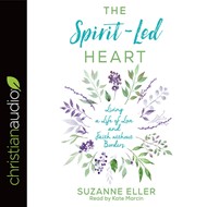 The Spirit-Led Heart Audio Book