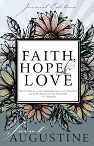 Faith, Hope, And Love (Journal Edition)
