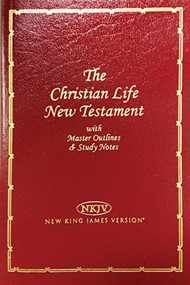 NKJV Christian Life New Testament