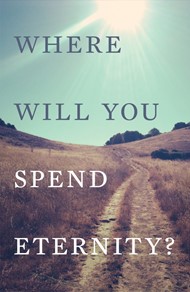 Where Will You Spend Eternity? (Kjv) (Pack Of 25)