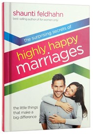 Surprising Secrets Of Highly Happy Marriages