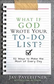 What If God Wrote Your To-Do List?