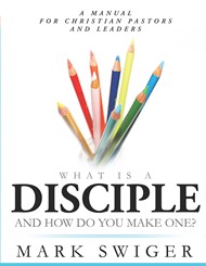 What Is A Disciple And How Do You Make One?