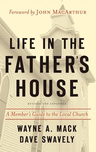 Life in the Father’s House (Revised and Expanded Edition): A