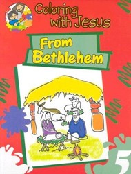 From Bethlehem Coloring Book