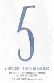 Teen's Guide to the 5 Love Languages