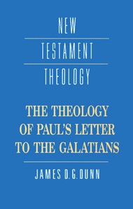 The Theology Of Paul's Letter To The Galatians