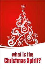 What Is The Christmas Spirit? (Pack Of 25)