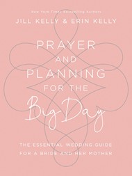 Prayer And Planning For The Big Day