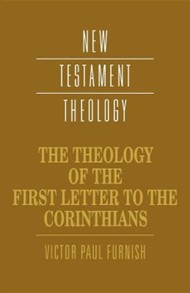 The Theology Of The First Letter To The Corinthians