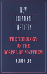 The Theology Of The Gospel Of Matthew
